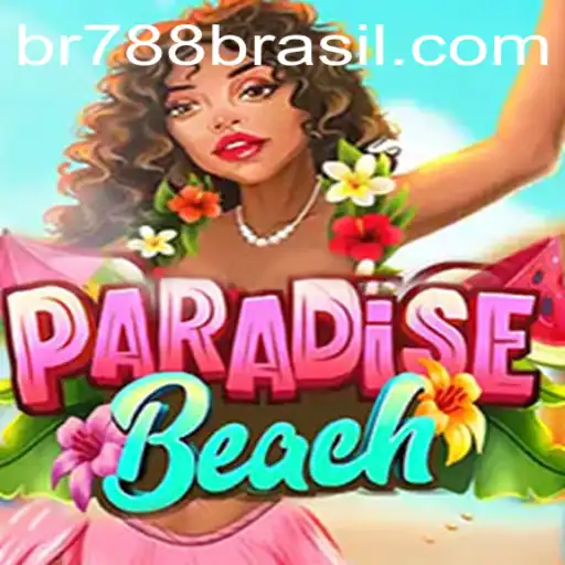 Exploring ParadiseBeach: The Ultimate Adventure Under BR 788